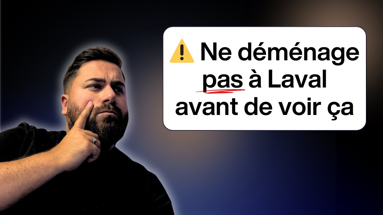 Déménager à Laval en 2025 : Ce que tu dois absolument savoir