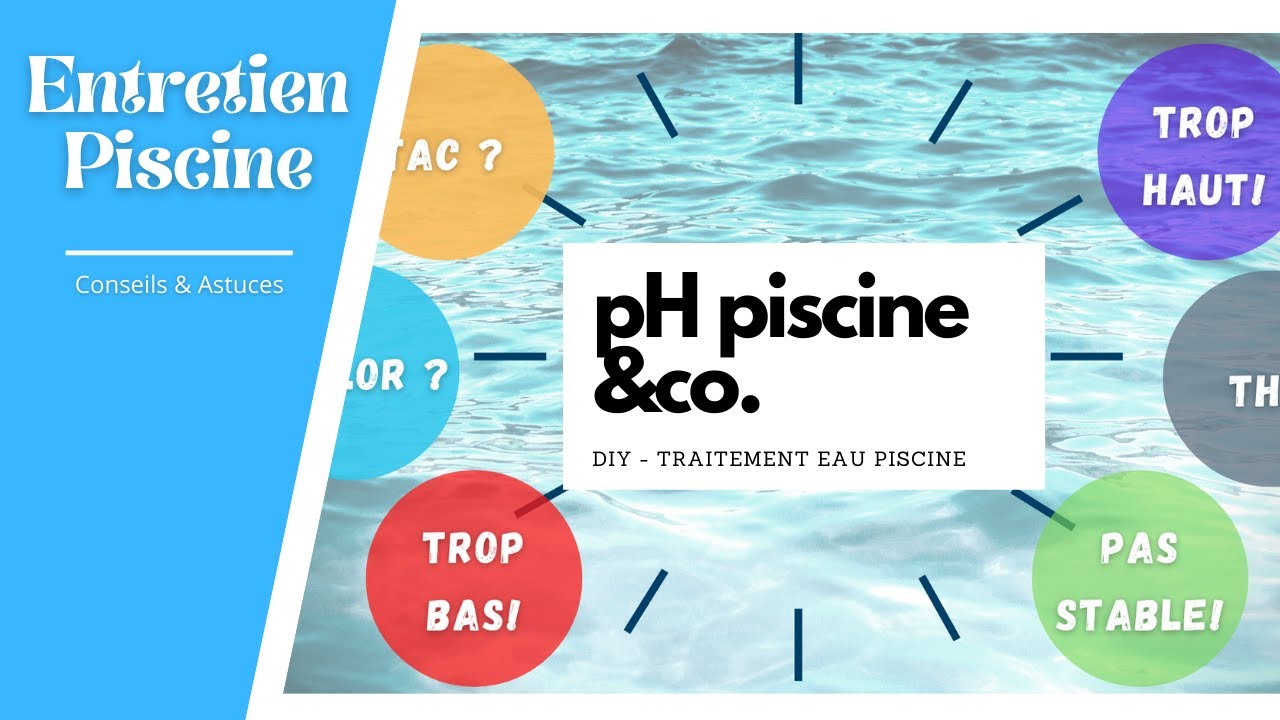 ✅ Tout savoir sur le pH de la piscine