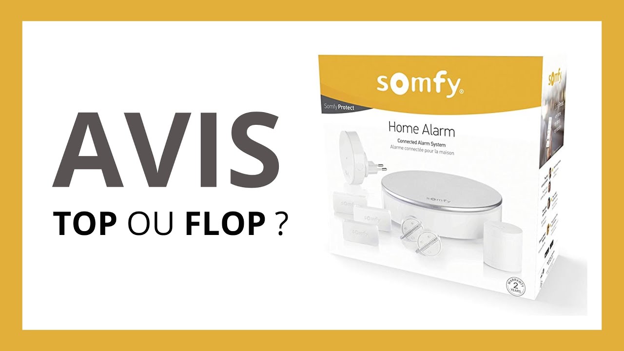 SOMFY HOME ALARM : Test & Avis (La Meilleure Alarme pour Sécuriser sa Maison ?)